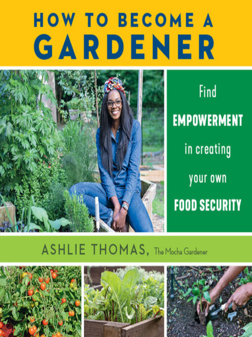 Title details for How to Become a Gardener by Ashlie Thomas - Wait list